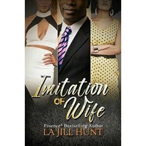 Imitation of Wife, Paperback - La Jill Hunt imagine
