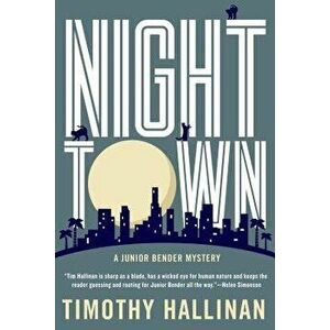 Nighttown, Paperback - Timothy Hallinan imagine