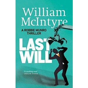 Last Will, Paperback - William McIntyre imagine