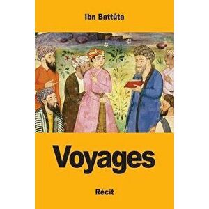 Voyages, Paperback - Ibn Battuta imagine