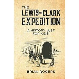 What Was the Lewis and Clark Expedition? imagine