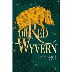 Red Wyvern, Paperback - Katharine Kerr imagine