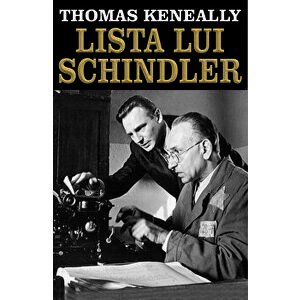 Lista lui Schindler - Thomas Keneally imagine