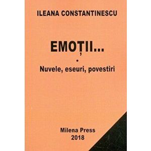 Emotii - Ileana Constantinescu imagine