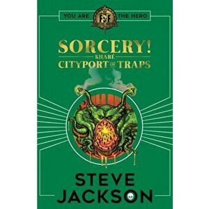 Fighting Fantasy: Sorcery 2: Cityport of Traps, Paperback - Steve Jackson imagine