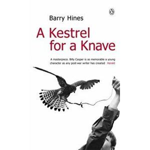 Kestrel for a Knave, Paperback - Barry Hines imagine