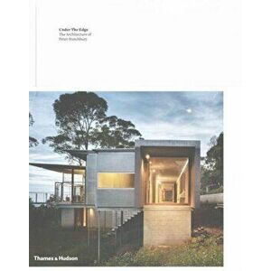 Under the Edge. The Architecture of Peter Stutchbury, Hardback - Ewan McEoin imagine