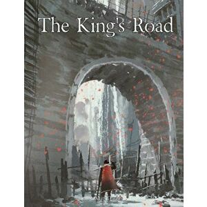 The King's Road: An Epic Campaign for Fantasy Tabletop Role-Playing Games, Paperback - Matt Davids imagine