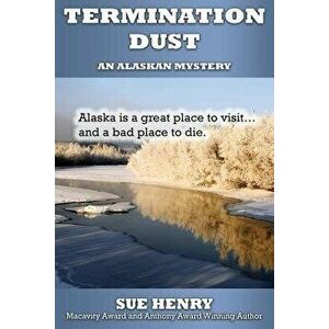 Termination Dust, Paperback - Sue Henry imagine