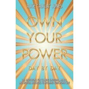 Own Your Power: Day by Day, Paperback - Alice Jones imagine