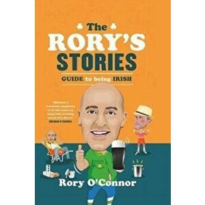 Rory's Stories Guide to Being Irish, Hardback - Rory O'Connor imagine