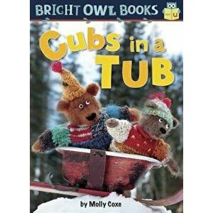 Cubs in a Tub: Short Vowel U, Paperback - Molly Coxe imagine