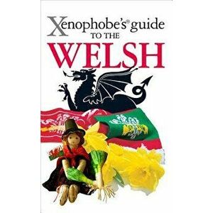 Xenophobe's Guide to the Welsh, Paperback - John Winterson Richards imagine