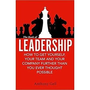 The Book of Leadership - Anthony Gell imagine