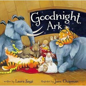Goodnight, Ark, Hardcover - Laura Sassi imagine