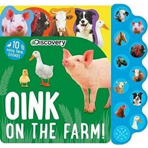 Discovery: Oink on the Farm! - Editors of Silver Dolphin Books imagine