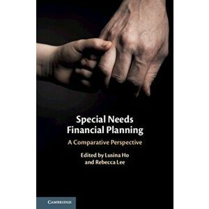 Special Needs Financial Planning. A Comparative Perspective, Hardback - *** imagine
