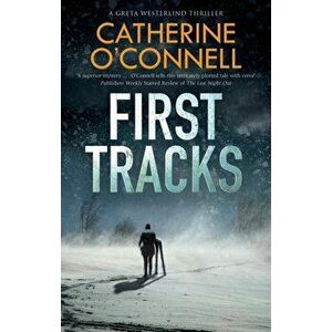 First Tracks, Paperback - Catherine O'Connell imagine