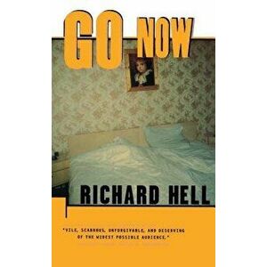 Go Now - Richard Hell imagine