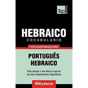 Vocabulário Portuguęs Brasileiro-Hebraico - 9000 Palavras, Paperback - Andrey Taranov imagine