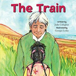 The Train, Hardcover - Jodie Callaghan imagine