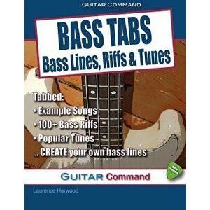 Bass Tabs: Bass Lines, Riffs & Tunes - Laurence Harwood imagine