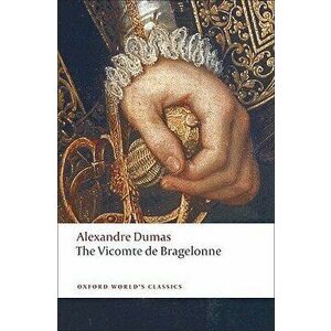 The Vicomte de Bragelonne, Paperback - Alexandre Dumas imagine