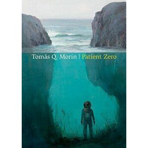 Patient Zero, Paperback - Tomas Q. Morin imagine