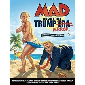 Mad about the Trump Era, Paperback - Various imagine