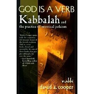 God is a Verb: Kabbalah and the Practice of Mystical Judaism, Paperback - David Cooper imagine