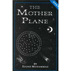 The Mother Plane, Paperback - Elijah Muhammad imagine