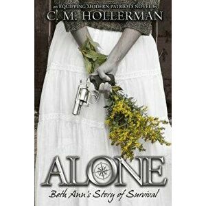 Alone: Beth Ann's Story of Survival - C. M. Hollerman imagine
