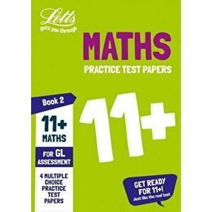 11+ Maths Practice Test Papers - Multiple-Choice: for the GL Assessment Tests. Book 2, Paperback - *** imagine