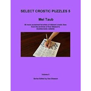 Mel Taub's Select Crostic Puzzles Volume 5, Paperback - Mel Taub imagine