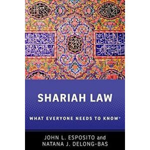 Shariah: What Everyone Needs to Know(r), Paperback - John L. Esposito imagine