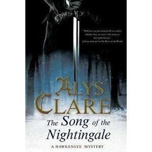 The Song of the Nightingale, Paperback - Alys Clare imagine