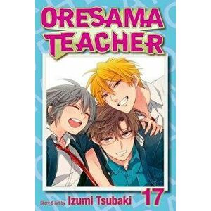 Oresama Teacher, Volume 17, Paperback - Izumi Tsubaki imagine