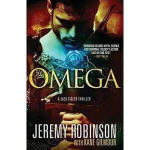 Omega (a Jack Sigler Thriller), Paperback - Jeremy Robinson imagine