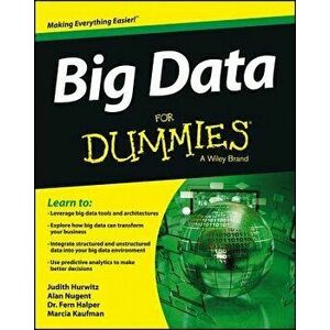 Big Data for Dummies, Paperback - Judith S. Hurwitz imagine