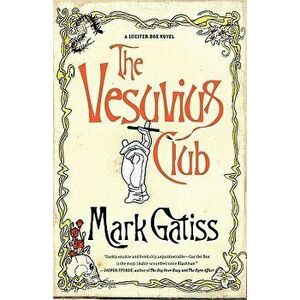 The Vesuvius Club: A Bit of Fluff, Paperback - Mark Gatiss imagine