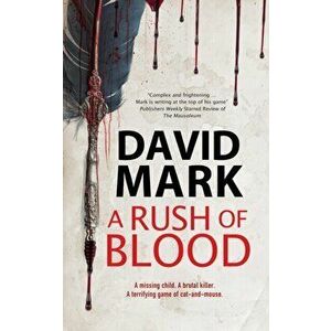 A Rush of Blood, Paperback - David Mark imagine