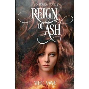 Reign of Ash, Paperback - Meg Anne imagine