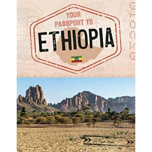 Your Passport to Ethiopia, Hardcover - Ryan Gale imagine