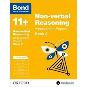 Bond 11+: Non-verbal Reasoning: Assessment Papers. 11+-12+ years Book 2, Paperback - *** imagine