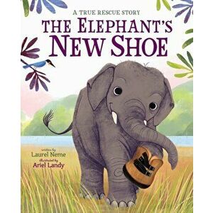 Elephant's New Shoe, Hardback - Ariel Landy imagine