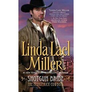 Shotgun Bride, Paperback - Linda Lael Miller imagine