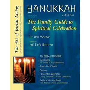 Hanukkah: The Family Guide to Spiritual Celebration, Paperback - Ron Wolfson imagine