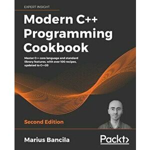 Modern C Programming Cookbook - Second Edition, Paperback - Marius Bancila imagine