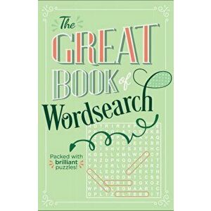 Great Book of Wordsearch. Packed with over 500 brilliant puzzles!, Paperback - Eric Saunders imagine