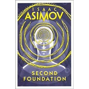 Second Foundation, Paperback - Isaac Asimov imagine